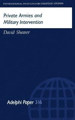 Private Armies and Military Intervention 1