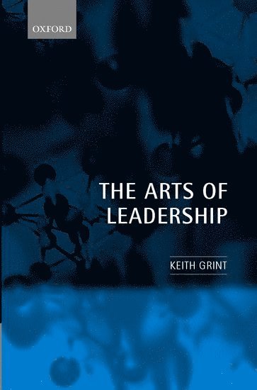 bokomslag The Arts of Leadership