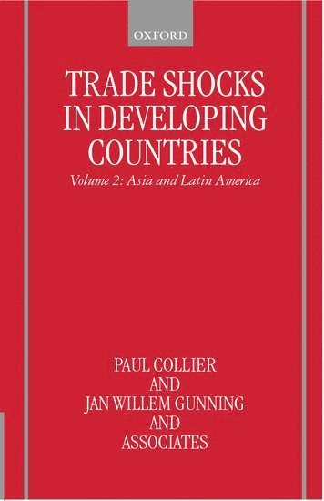 bokomslag Trade Shocks in Developing Countries: Volume II: Asia and Latin America