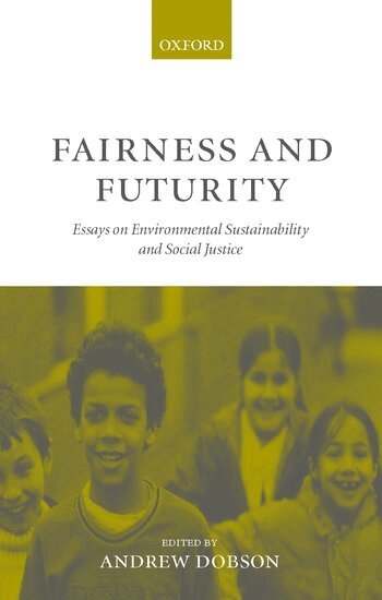 Andrew Dobson - Fairness and Futurity, Inbunden