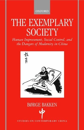 Børge Bakken - The Exemplary Society, Inbunden
