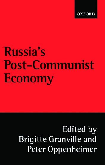 Brigitte Granville, Peter Oppenheimer - Russia's Post-Communist Economy, Häftad