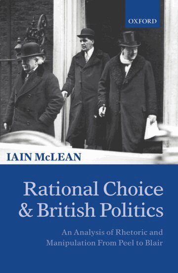 Iain McLean - Rational Choice and British Politics, Häftad