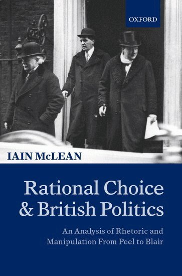 Iain McLean - Rational Choice and British Politics, Inbunden