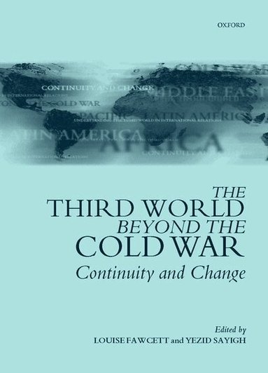 Fawcett, Yazid Sayigh, Louise Fawcett, Yezid Sayigh - The Third World Beyond the Cold War, Häftad
