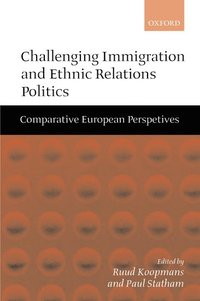 bokomslag Challenging Immigration and Ethnic Relations Politics