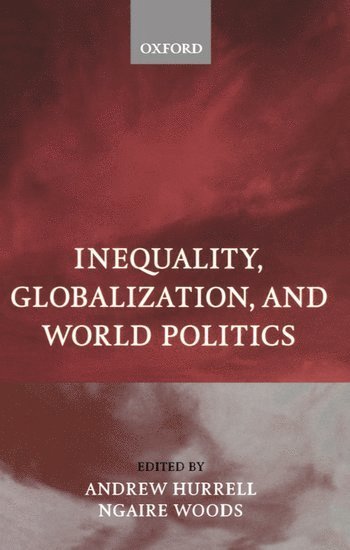 Inequality, Globalization, and World Politics 1