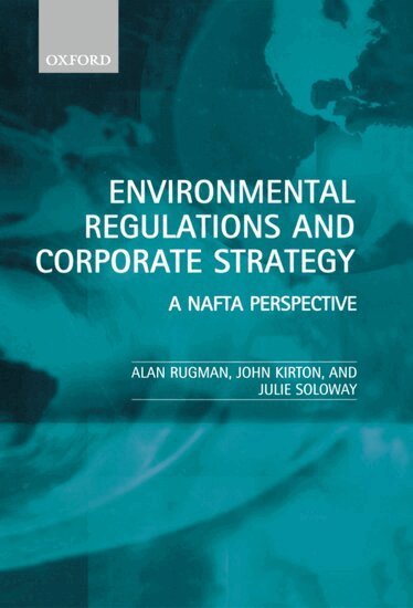 Alan Rugman, Julie Soloway, John Kirton - Environmental Regulations and Corporate Strategy, Inbunden