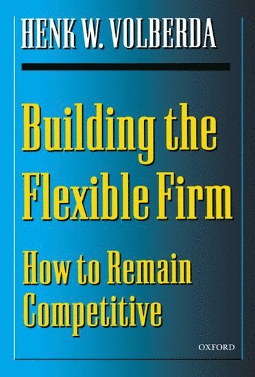 Building the Flexible Firm 1