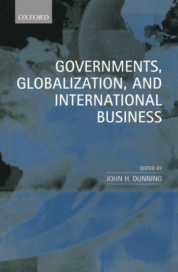 Governments, Globalization, and International Business 1