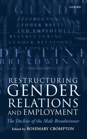 bokomslag Restructuring Gender Relations and Employment