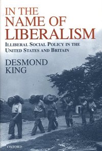 bokomslag In The Name of Liberalism