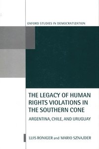 bokomslag The Legacy of Human Rights Violations in the Southern Cone