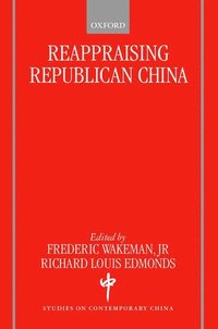 bokomslag Reappraising Republican China