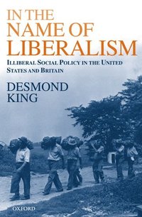 bokomslag In The Name of Liberalism