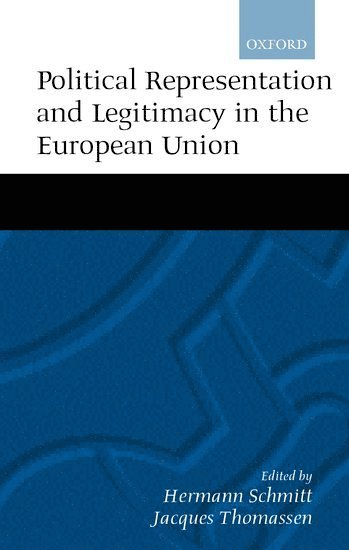 Political Representation and Legitimacy in the European Union 1