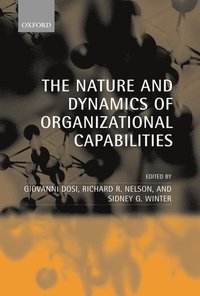 bokomslag The Nature and Dynamics of Organizational Capabilities