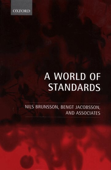 Nils Brunsson, Bengt Jacobsson - A World of Standards, Inbunden