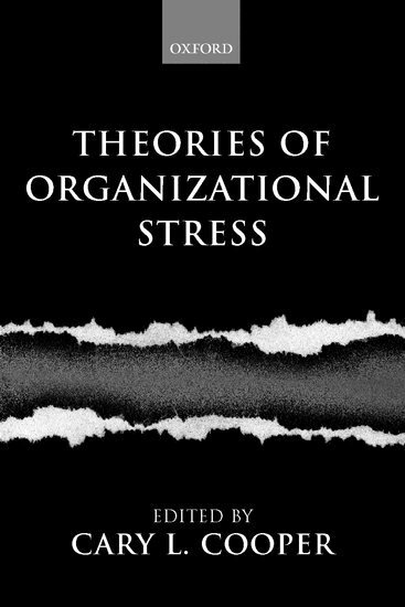 Cary L. Cooper - Theories of Organizational Stress, Häftad