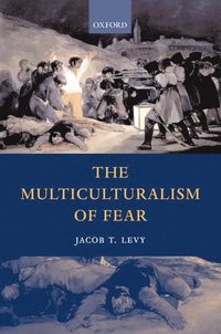 bokomslag The Multiculturalism of Fear