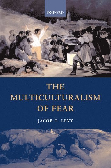 bokomslag The Multiculturalism of Fear