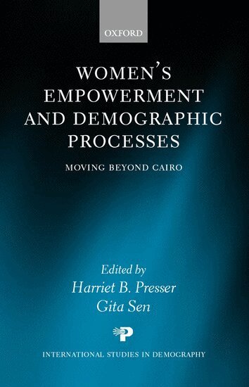 Harriet Presser, Gita Sen - Women's Empowerment and Demographic Processes, Inbunden
