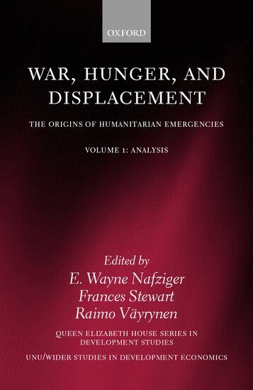 E. Wayne Nafziger, Frances Stewart, Raimo Väyrynen - War, Hunger, and Displacement: Volume 1, Inbunden