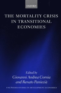 bokomslag The Mortality Crisis in Transitional Economies