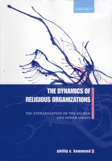 Phillip E. Hammond - Dynamics of Religious Organizations, Inbunden