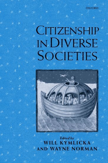 Will Kymlicka, Wayne Norman - Citizenship in Diverse Societies, Häftad