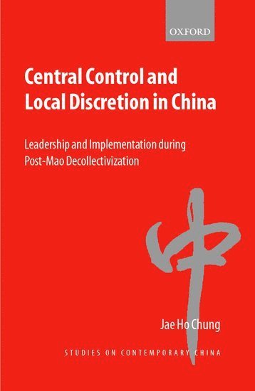 bokomslag Central Control and Local Discretion in China