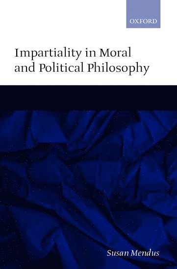 bokomslag Impartiality in Moral and Political Philosophy