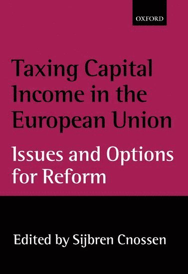 Taxing Capital Income in the European Union 1