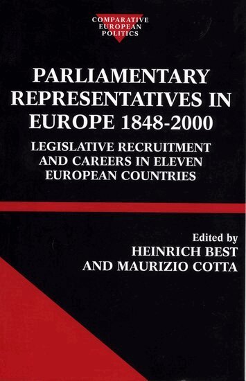 Heinrich Best, Maurizio Cotta - Parliamentary Representatives in Europe 1848-2000, Inbunden