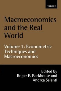 bokomslag Macroeconomics and the Real World: Volume 1: Econometric Techniques and Macroeconomics