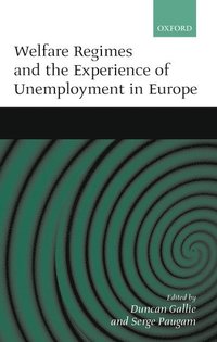 bokomslag Welfare Regimes and the Experience of Unemployment in Europe
