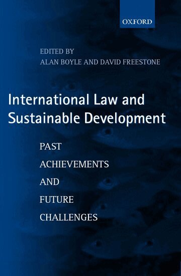 BOYLE, Boyle, Alan Boyle, David Freestone - International Law and Sustainable Development, Inbunden