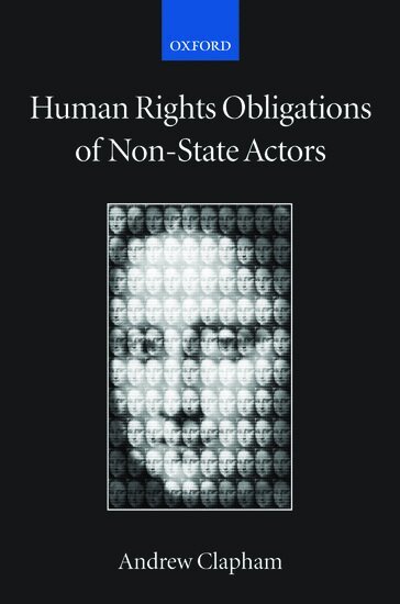 Andrew Clapham - Human Rights Obligations of Non-State Actors, Inbunden