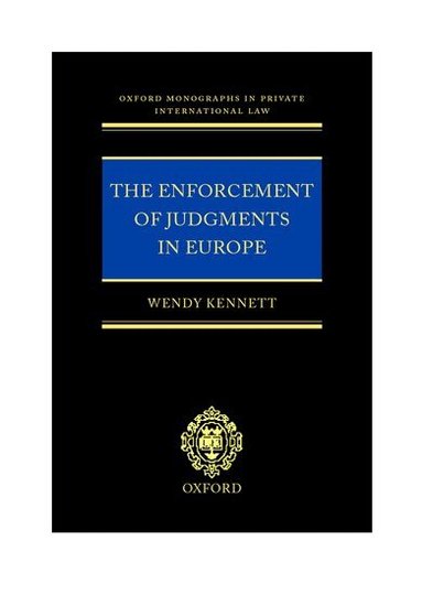 Wendy Kennett - The Enforcement of Judgments in Europe, Inbunden