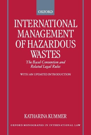 Katharina Kummer - International Management of Hazardous Wastes, Häftad