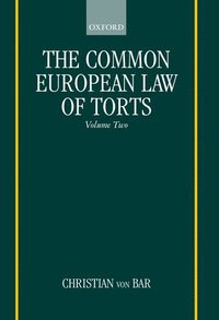 bokomslag The Common European Law of Torts: Volume Two