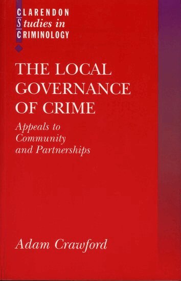 Adam Crawford - The Local Governance of Crime, Häftad