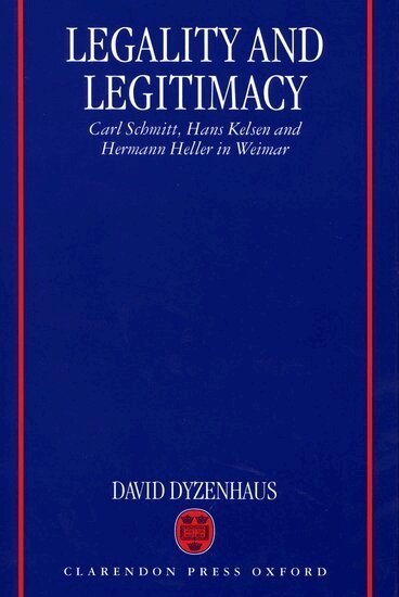David Dyzenhaus - Legality and Legitimacy, Häftad