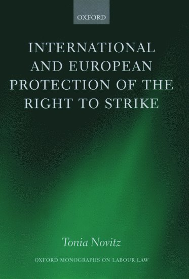 International and European Protection of the Right to Strike 1