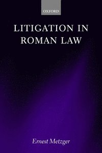 bokomslag Litigation in Roman Law