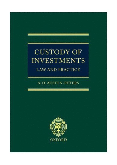 Custody of Investments: Law and Practice 1