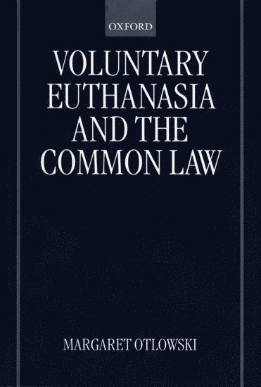 bokomslag Voluntary Euthanasia and the Common Law