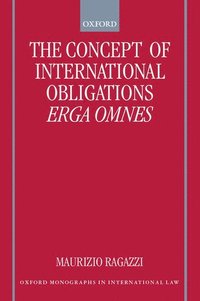 bokomslag The Concept of International Obligations Erga Omnes