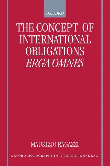 bokomslag The Concept of International Obligations Erga Omnes