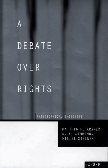 Matthew Kramer, Nigel Simmonds, Hillel Steiner - A Debate Over Rights, Häftad